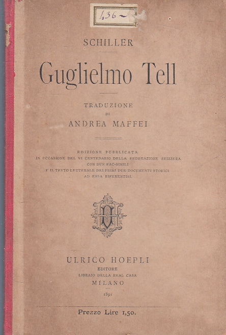 LN- GUGLIELMO TELL - SCHILLER - HOEPLI --- 1891 - C - YFS167