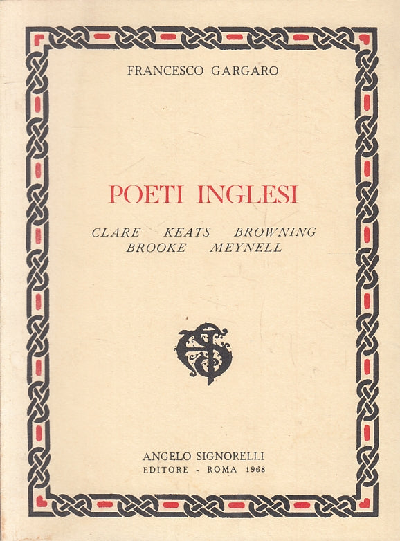 Poeti inglesi Clare Keats Browning Brooke - Gargaro - Signorelli - 1968 - ZFS141