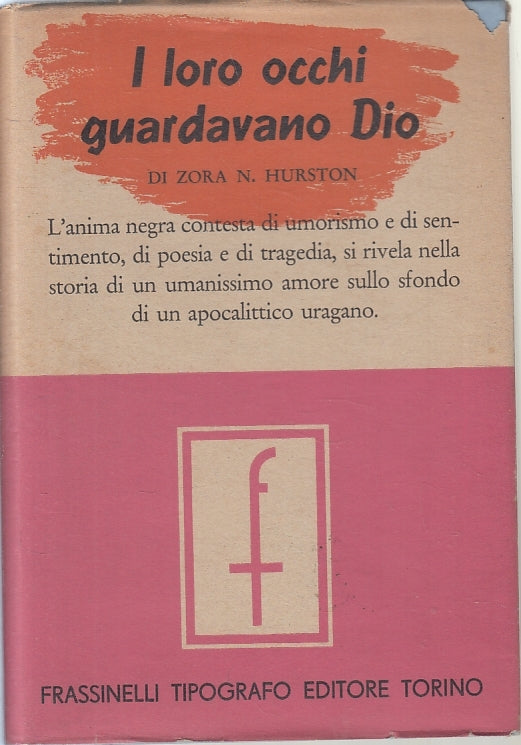 LN- I LORO OCCHI GUARDAVANO DIO- ZORA N. HURSTON- FRASSINELLI--- 1938- CS-ZFS141