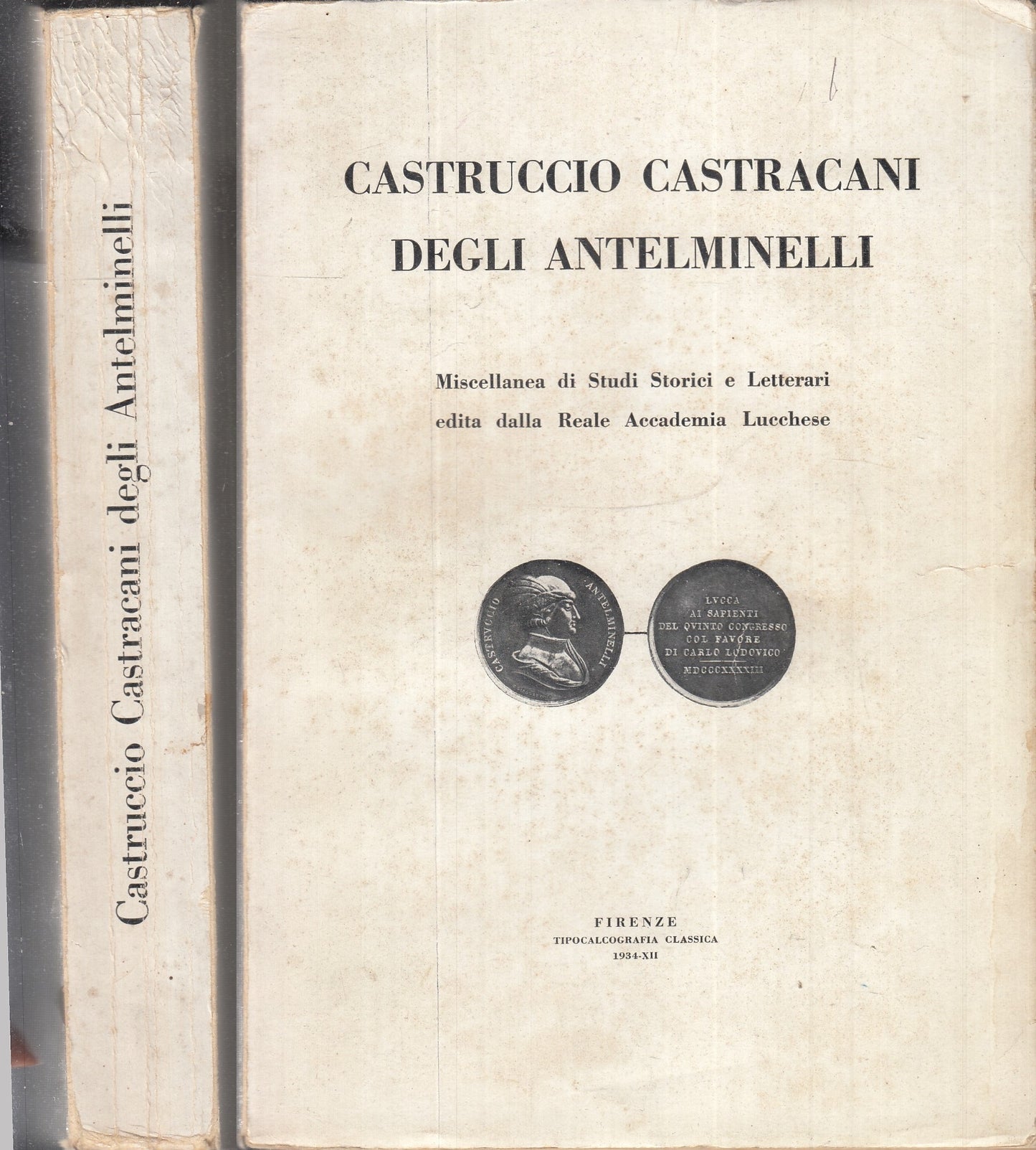 LZ- CASTRUCCIO CASTRACANI DEGLI ANTELMINELLI ACCADEMIA LUCCHESE- 1934- B- XFS145