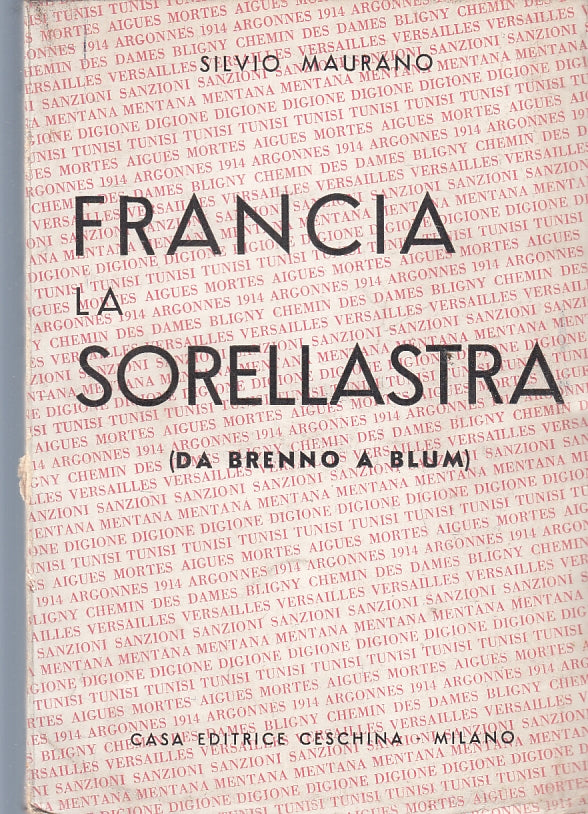 Francia la sorellastra da Brenno a Blum - Silvio Maurano- Ceschina- 1939- ZFS111