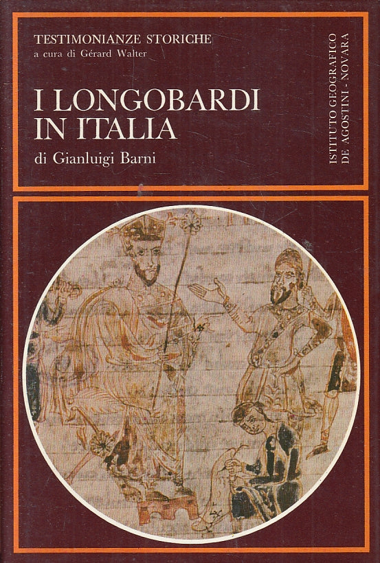 I Longobardi in Italia - Gianluigi Barni - DeAgostini - 1a ed. - ZFS120