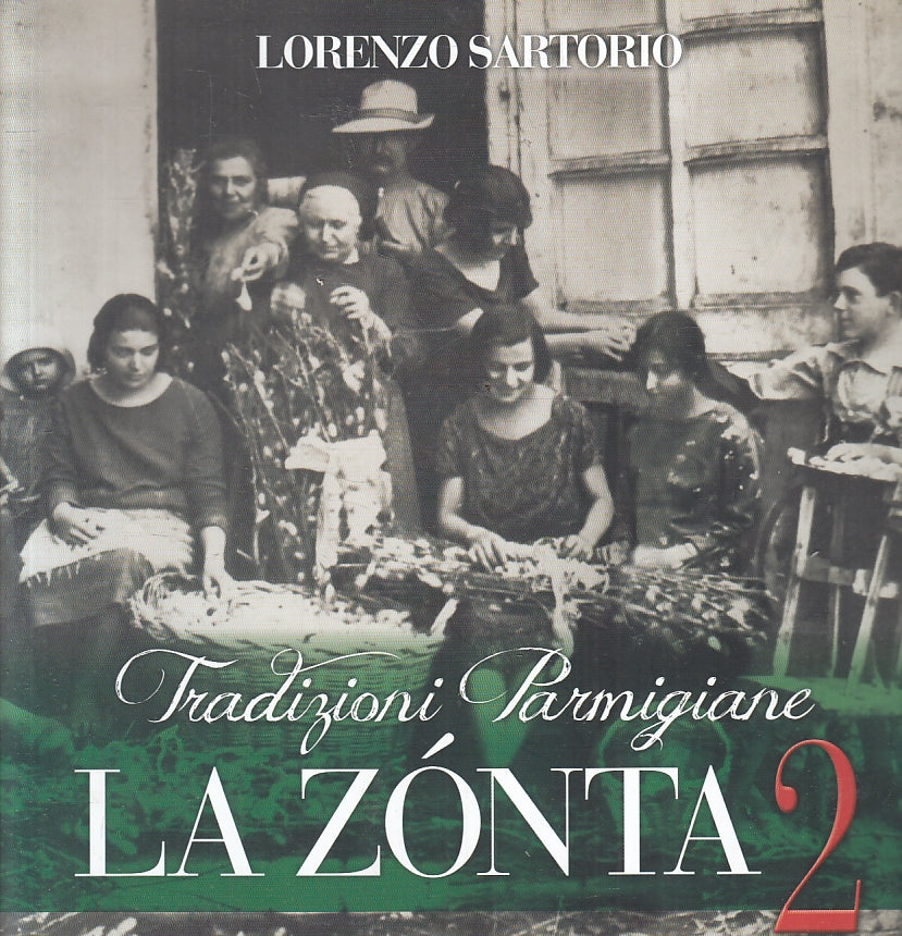 LK- TRADIZIONI PARMIGIANE LA ZONTA 2- LORENZO SARTORIO- GRAPHITAL--- 2019- B-WPR