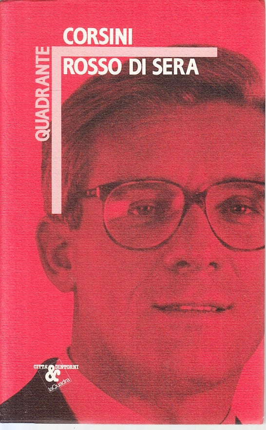 Rosso di sera - Corsini - Citta' e dintorni Quadrante - 1990 - ZFS103