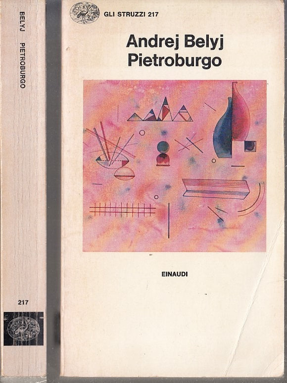 LN- PIETROBURGO - ANDREJ BELYJ - EINAUDI - GLI STRUZZI --- B - XFS