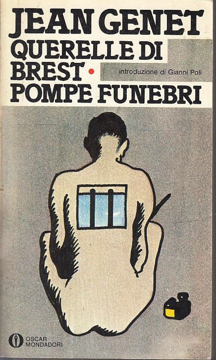 LN- QUERELLE DI BREST POMPE FUNEBRI - JEAN GENET - MONDADORI - OSCAR --- B- XFS