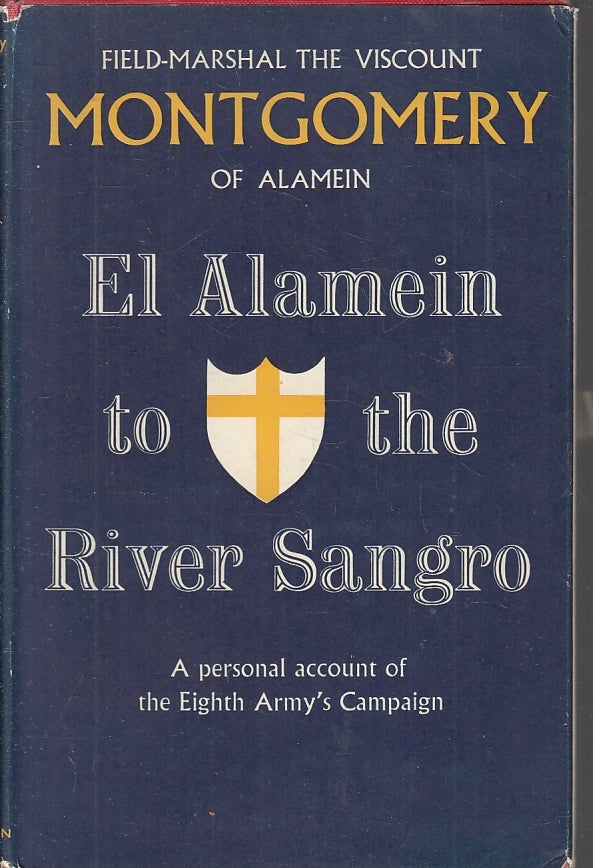 El Alamein to the river Sangro- Field Marshal Viscount Montgomery- inglese-ZFS76