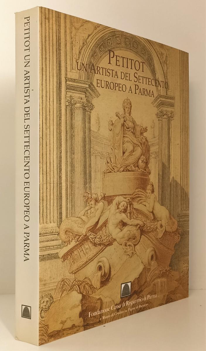 LT- PETITOT UN ARTISTA DEL SETTECENTO EUROPEO A PARMA CATALOGO MOSTRA- 1997- WPR