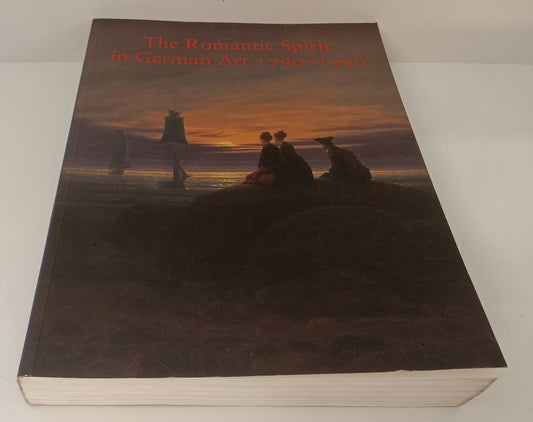 LT- THE ROMANTIC SPIRIT IN GERMAN ART 1790/1990-- THAMES HUDSON- 1994- B- ZFS555