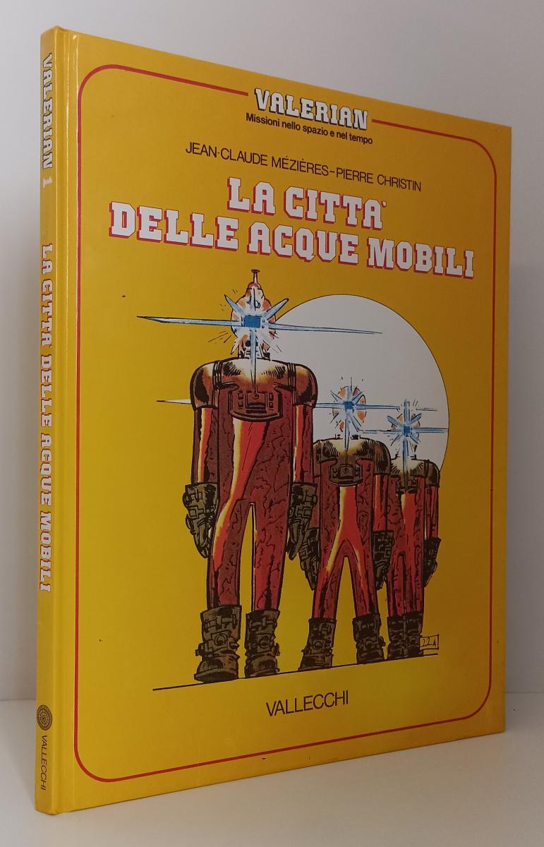 FV- VALERIAN 1 LA CITTA' DELLE ACQUE MOBILI - MEZIERES - VALLECCHI- 1979- C- D23