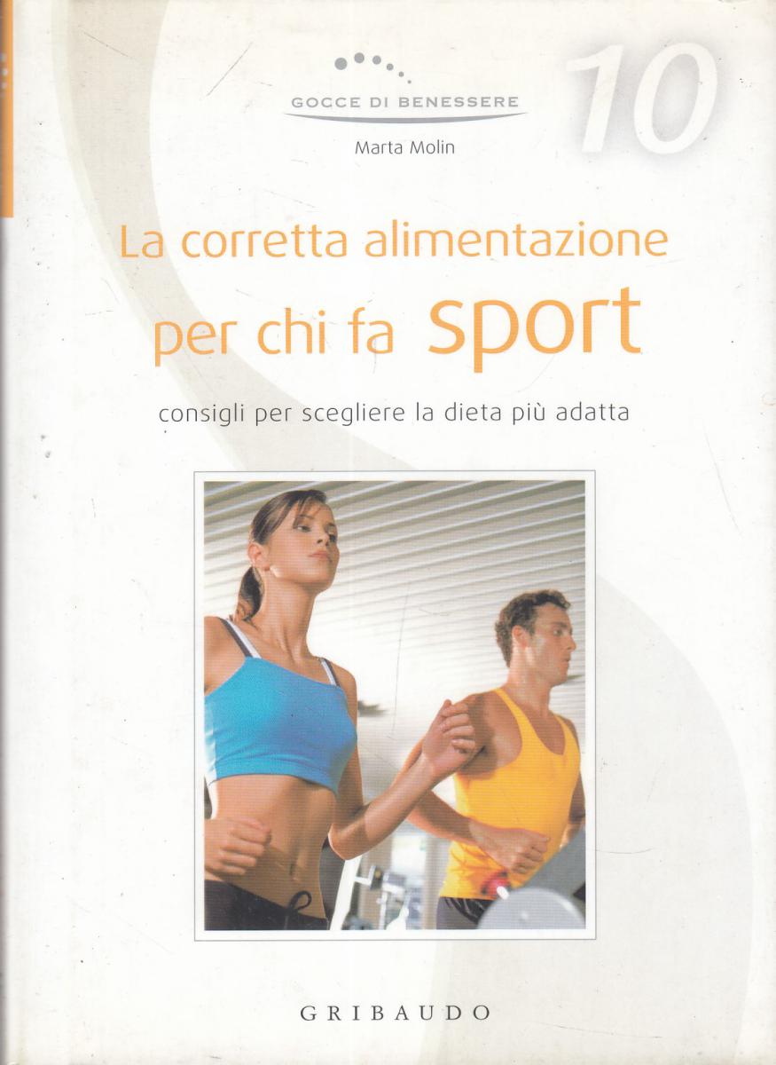 LN2- LA CORRETTA ALIMENTAZIONE PER CHI FA SPORT - MOLIN - GRIBAUDO- CS- JXS114