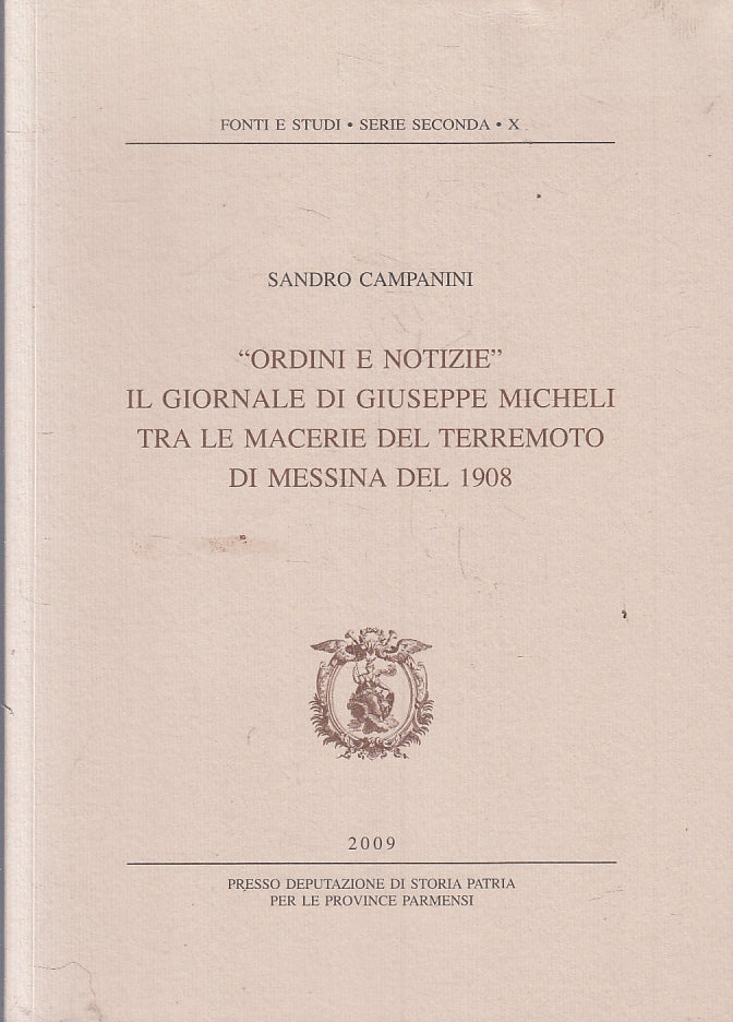 LS- ORDINI E NOTIZIE GIUSEPPE MICHELI TERREMOTO MESSINA- CAMPANINI- 2009- ZFS134