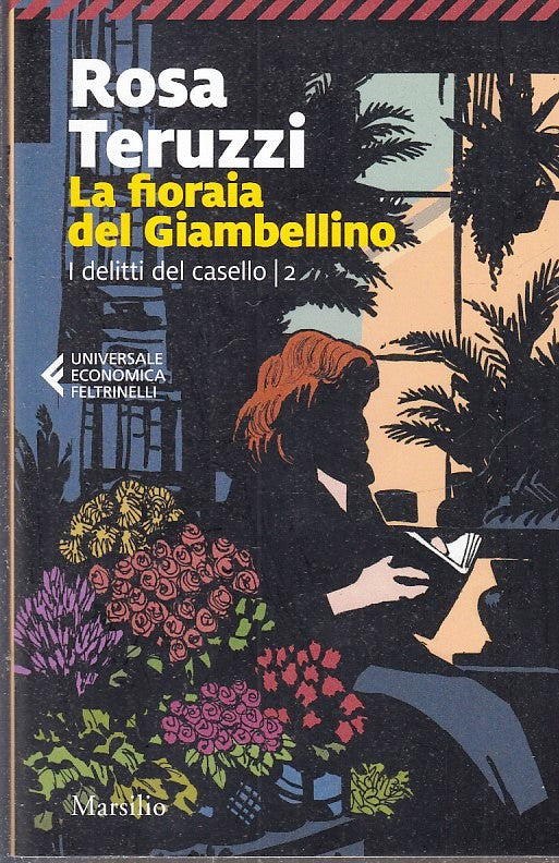 LN- LA FIORAIA DI GIAMBELLINO DELITTI CASELLO - TERUZZI- FELTRINELLI- UE- B- XFS