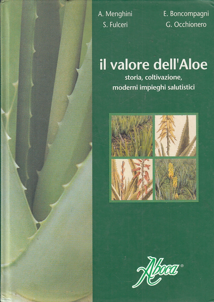 LZ- IL VALORE DELL'ALOE STORIA COLTIVAZIONE MODERNI -- ABOCA --- 2005- C- ZFS642
