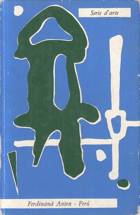 LT- PERU'- FERDINAND ANTON- IL SAGGIATORE- SILERCHIE D'ARTE-- 1960- C- ZFS642