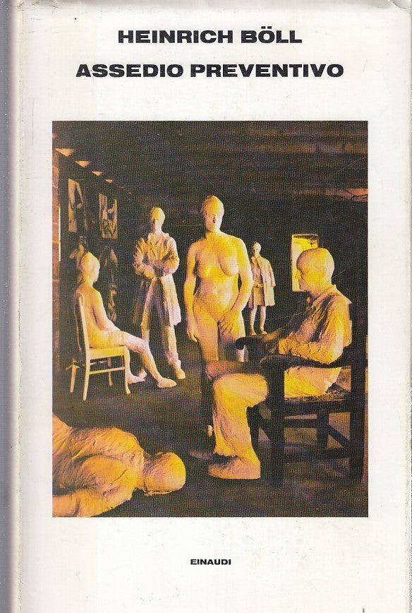 LN- ASSEDIO PREVENTIVO - HEINRICH BOLL - EINAUDI ---- CS - XFS