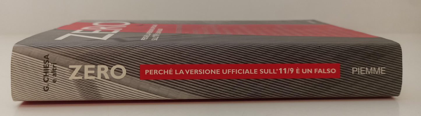 LS- ZERO 11 SETTEMBRE UN FALSO - GIULIETTO CHIESA - PIEMME--- 2007 - B - XFS136
