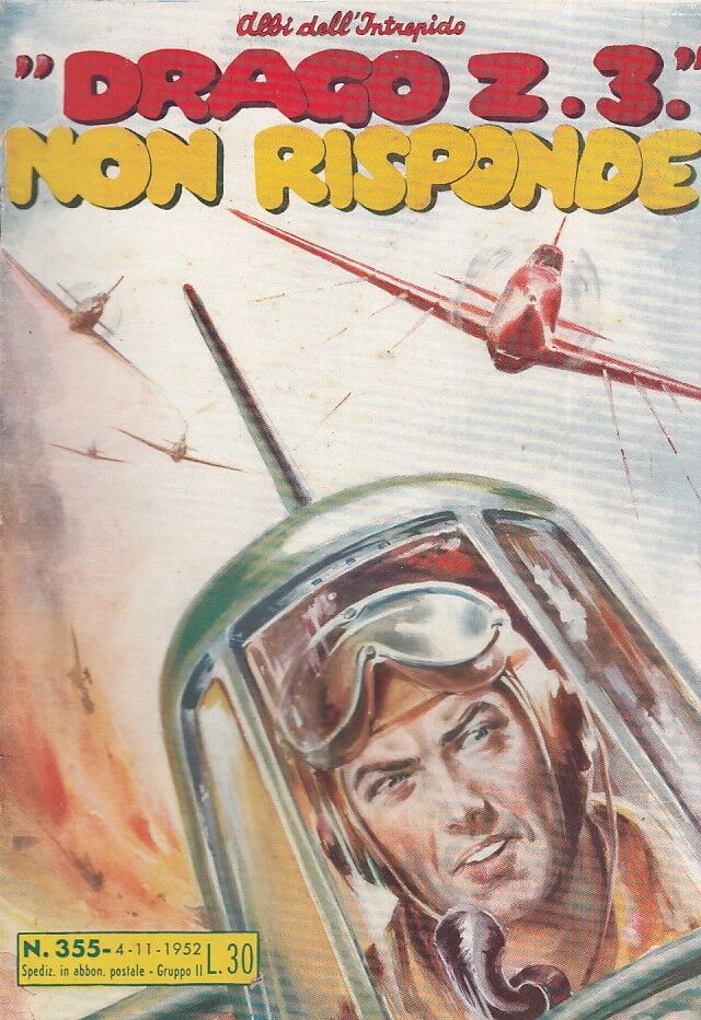 FZ- ALBI DELL'INTREPIDO N.355 DRAGO 2 3 NON RISPONDE-- UNIVERSO- 1952- S - H23