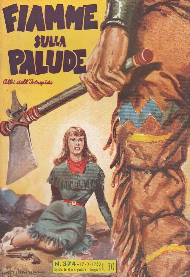 FZ- ALBI DELL'INTREPIDO N.374 FIAMME SULLA PALUDE -- UNIVERSO - 1953 - S - H23