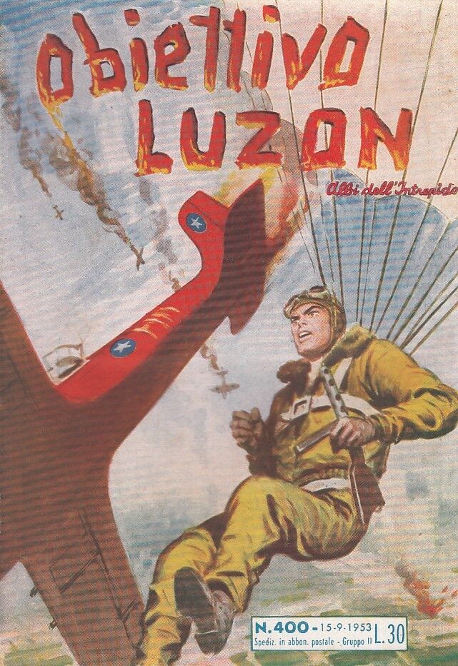 FZ- ALBI DELL'INTREPIDO N.400 OBIETTIVO LUZON -- UNIVERSO - 1953 - S - H23