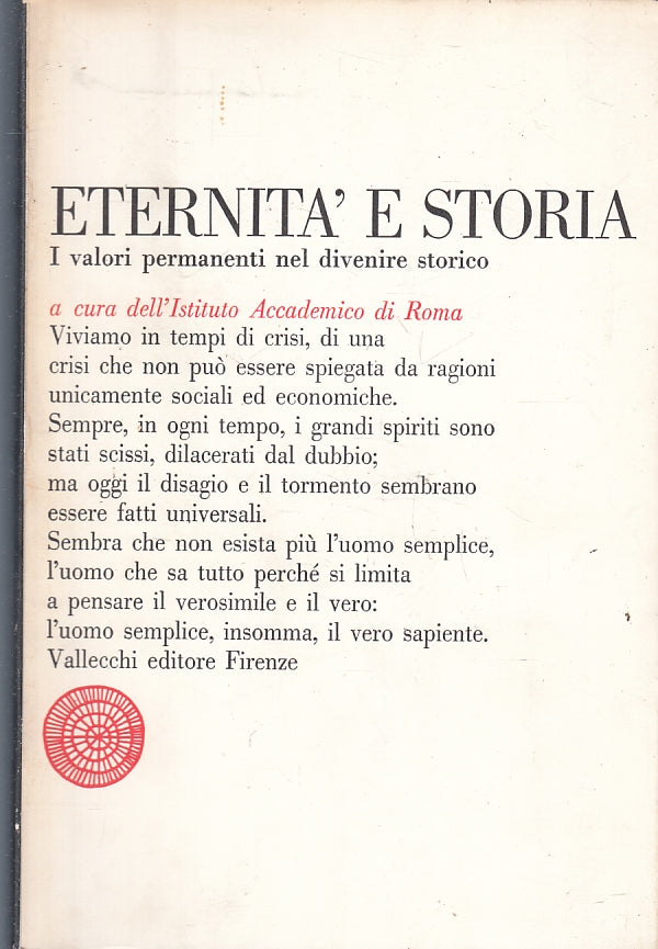 LS- ETERNITA' E STORIA I VALORI PERMANENTI DIVENIRE-- VALLECCHI- 1970- B- ZFS485