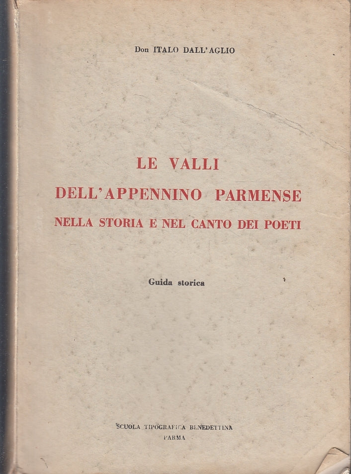 LS- VALLI DELL'APPENNINO PARMENSE CANTO POETI - DALL'AGLIO ---- 1956 - B- ZFS527