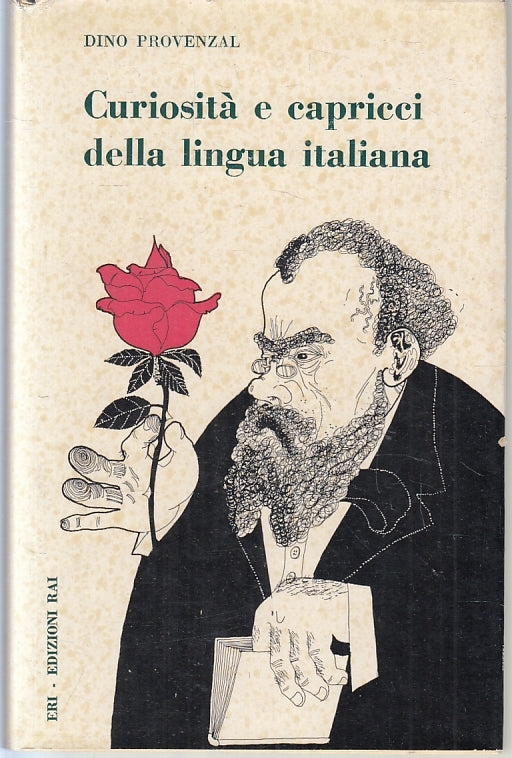 LS- CURIOSITA' E CAPRICCI DELLA LINGUA ITALIANA- PROVENZAL- ERI- 1961- CS-ZFS527