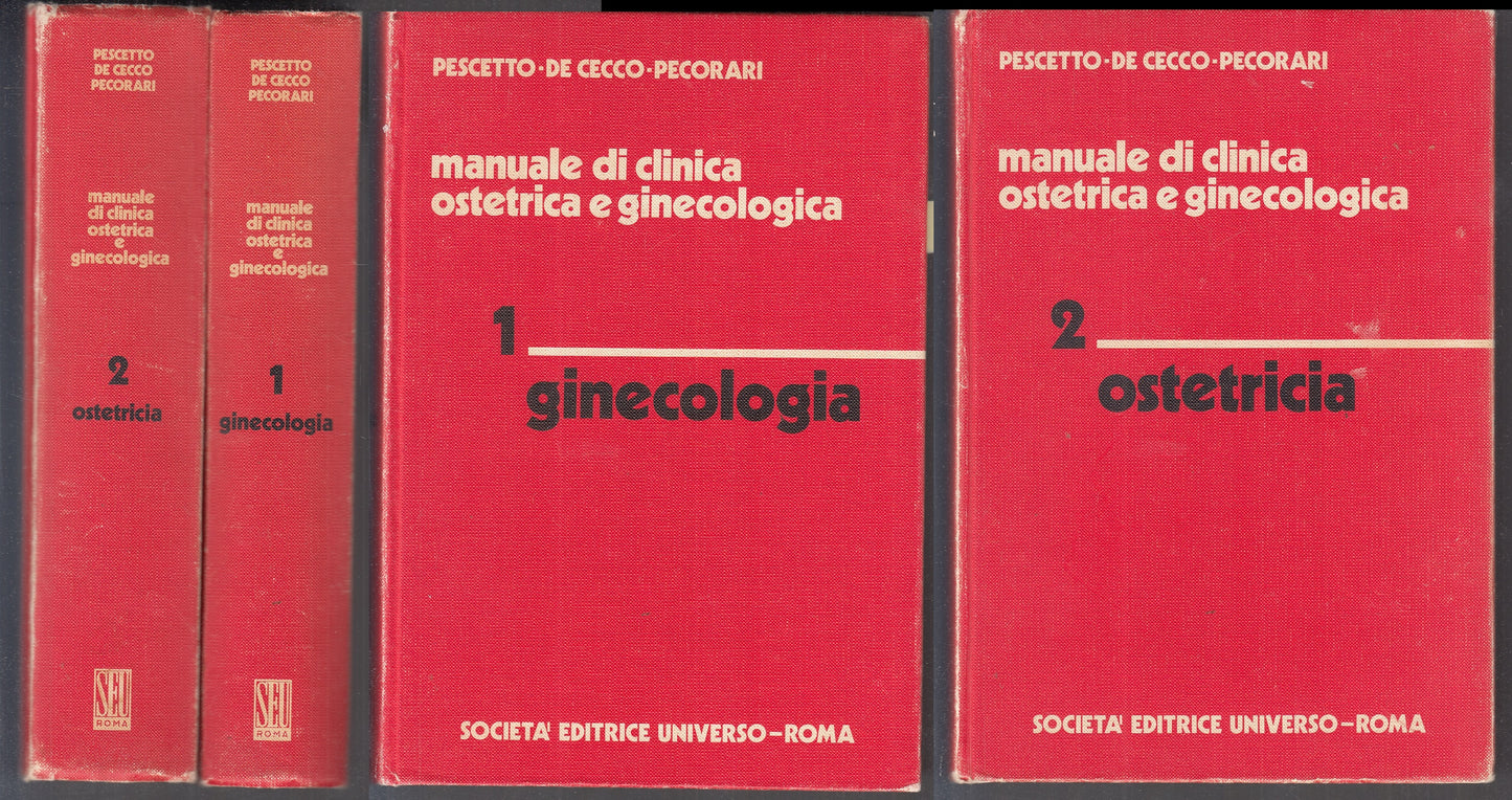 LQ- MANUALE OSTETRICIA GINECOLOGIA 2 VOLUMI- PESCETTO DE CECCO- SEU- 1978- YFS97