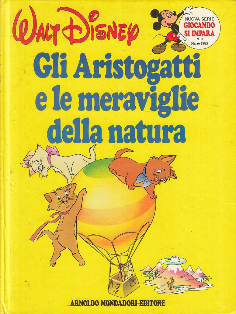 LB- GLI ARISTOGATTI E LE MERAVIGLIE DELLA NATURA- DISNEY- MONDADORI- 1985- C-RGZ