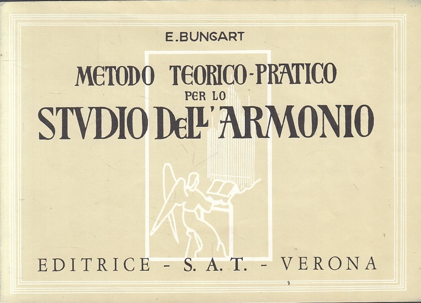LZ- METODO TEORICO-PRATICO PER LO STUDIO DELL'ARMONIO - BUNGART- 1963- B- ZFS230