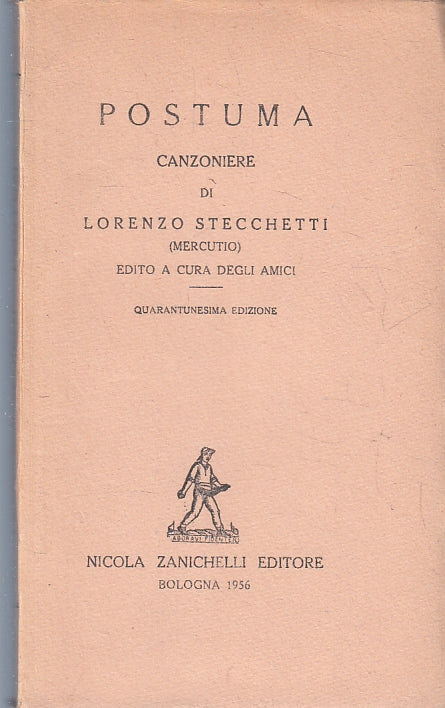 LN- POSTUMA CANZONIERE DI LORENZO STECCHETTI -- ZANICHELLI --- 1956 - B - ZFS478