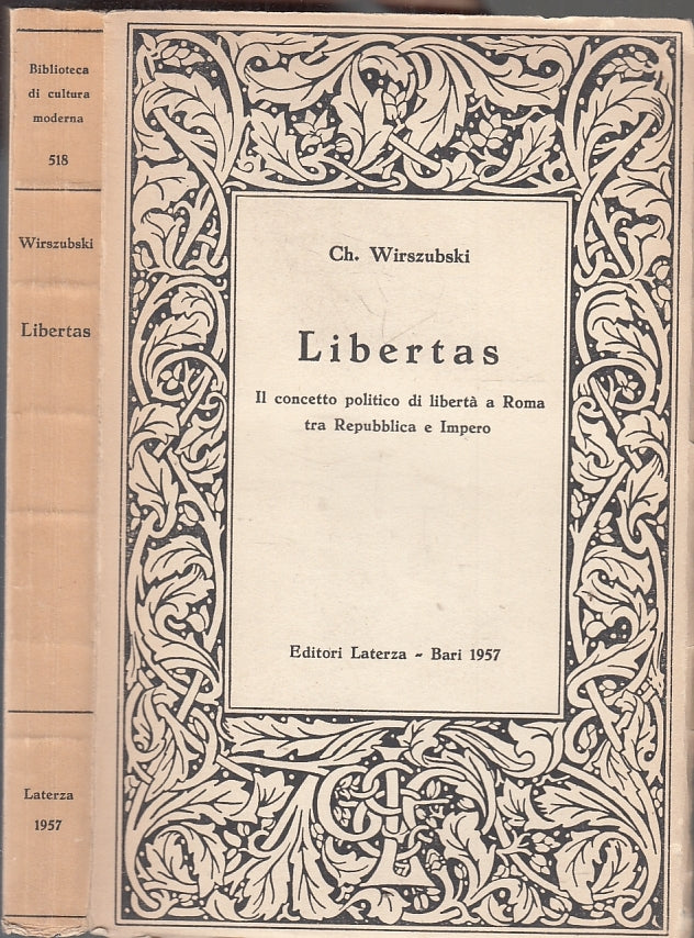 LS- LIBERTAS - WIRSZUBSKI - LATERZA - BIBLIOTECA CULTURA MODERNA -- 1957- B- XFS