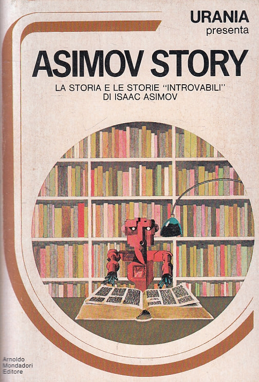 LF- ASIMOV STORY 3 STORIA E STORIE INTROVABILI-- MONDADORI- URANIA-- 1973-B-YFS7
