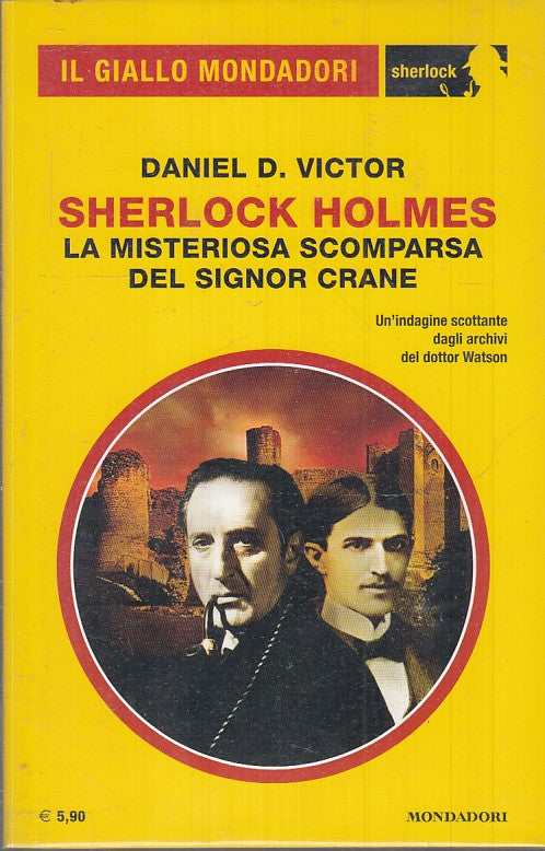 LG- GIALLO MONDADORI 29 SHERLOCK HOLMES SCOMPARSA SIGNOR CRANE - VICTOR - B- YFS