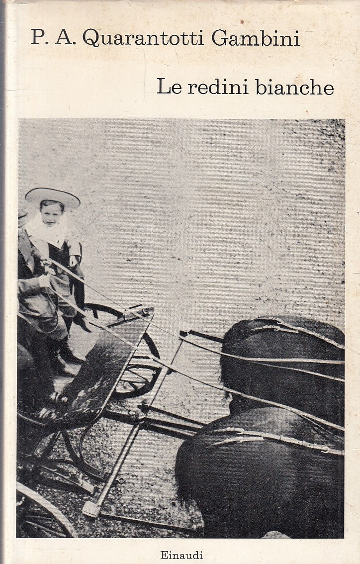 LN- LE REDINI BIANCHE - QUARANTOTTI GAMBINI - EINAUDI- I CORALLI-- 1967- CS- XFS