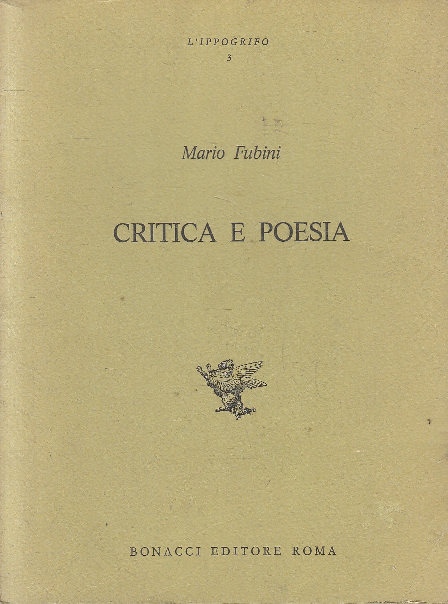 LS- CRITICA E POESIA - MARIO FUBINI - BONACCI - L'IPPOGRIFO-- 1973- B- YFS100