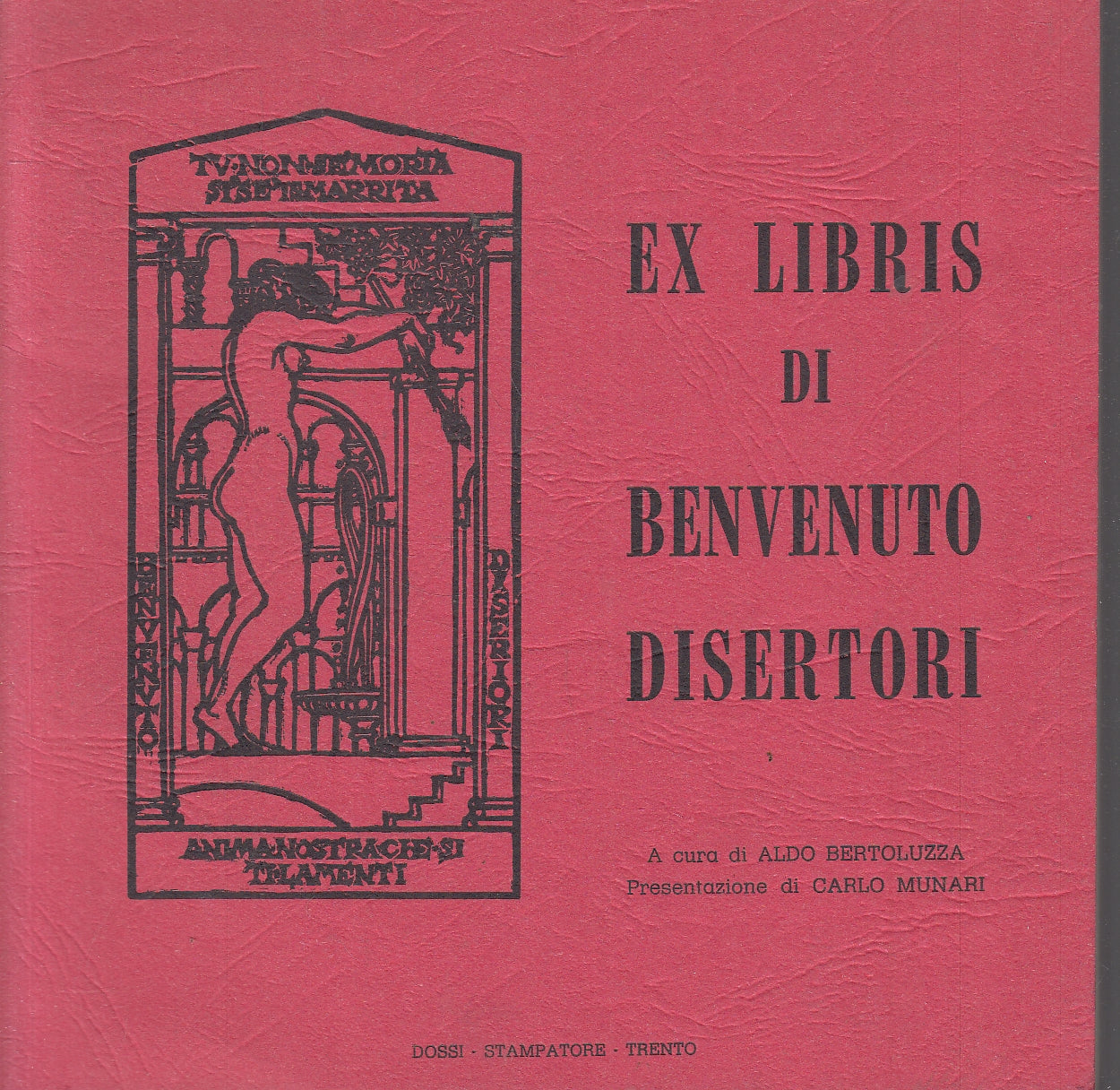 LZ- EX LIBRIS DI BENVENUTO DISERTORI - BERTOLUZZA - DOSSI --- 1979- B- YFS100