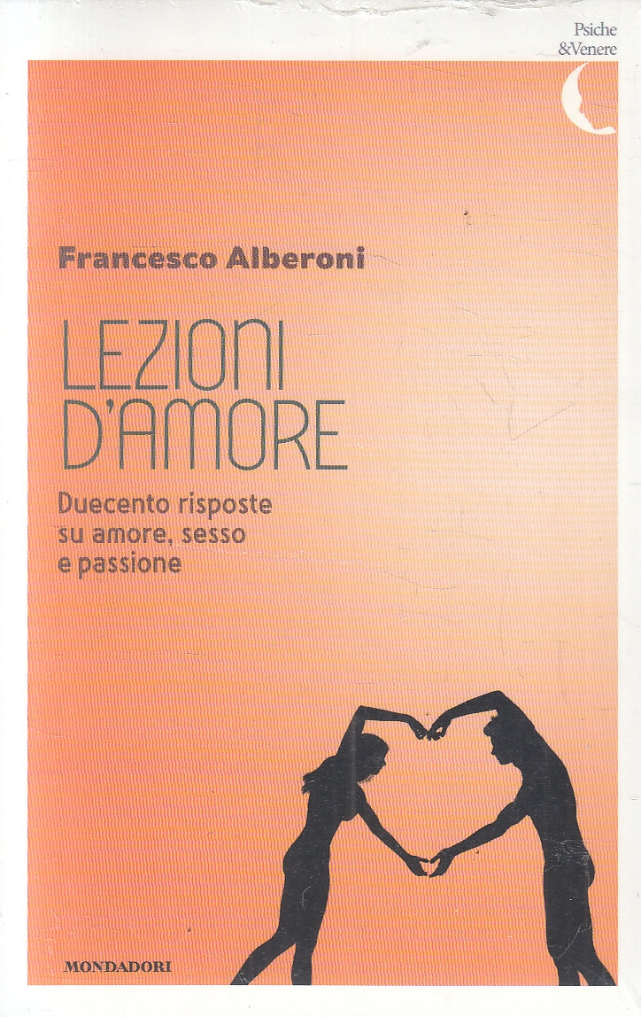 LN2- LEZIONI D'AMORE - ALBERONI - MONDADORI PSICHE & VENERE - B - JXS158