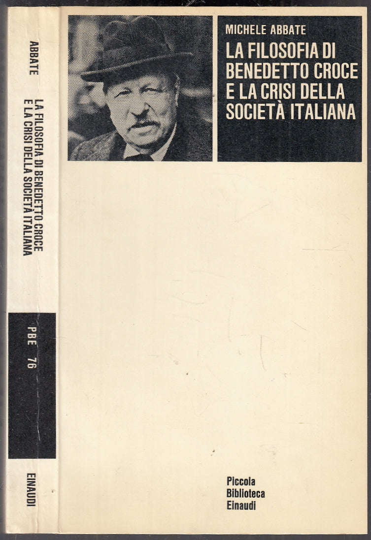 LS- FILOSOFIA DI BENEDETTO CROCE CRISI SOCIETA' ITALIANA- ABBATE- EINAUDI- B-XFS