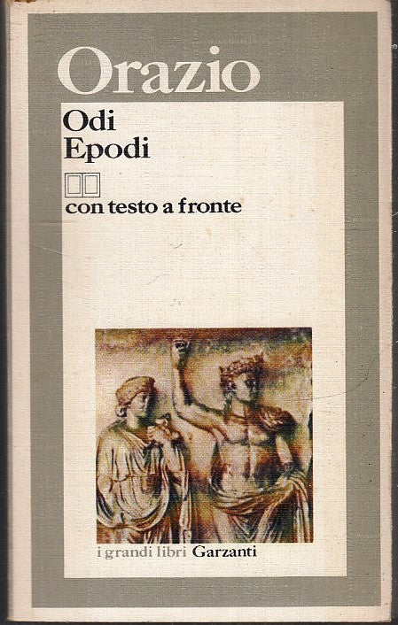 LN- ODI EPODI con TESTO A FRONTE - ORAZIO- GARZANTI- GRANDI LIBRI-- 1986- B- XFS
