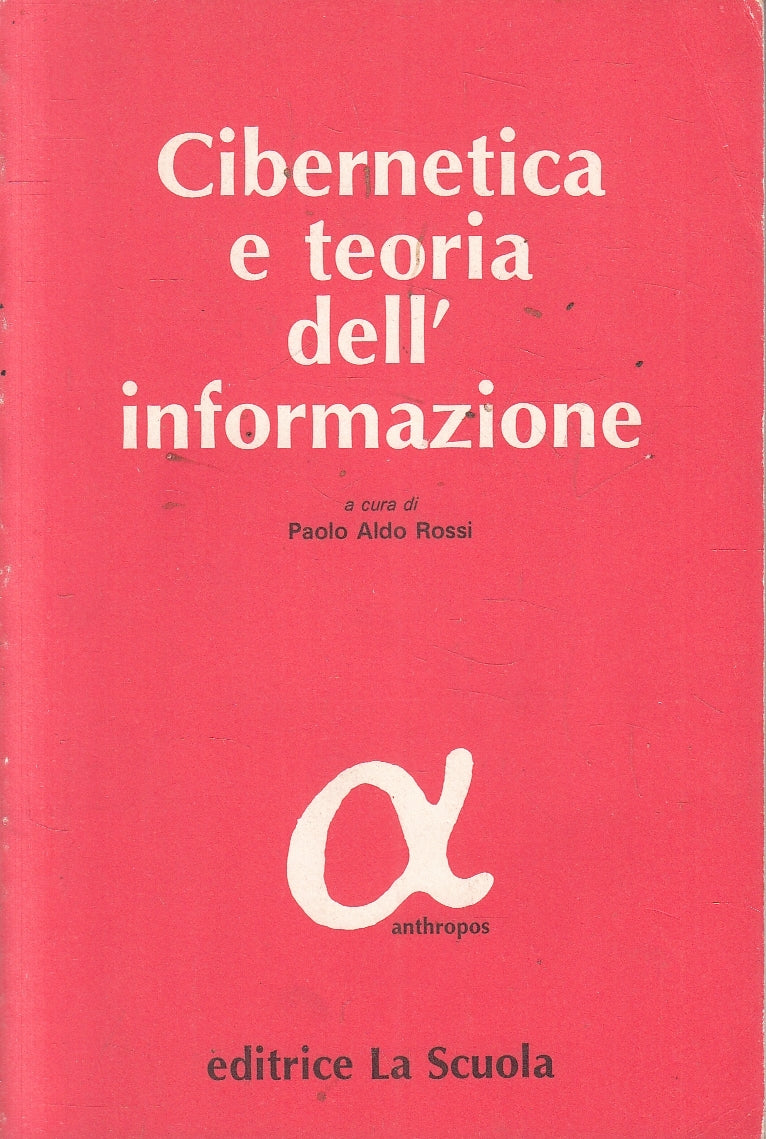LZ- CIBERNETICA E TEORIA DELL'INFORMAZIONE -- EDITRICE LA SCUOLA --- B - YFS162