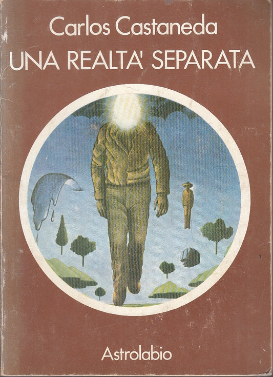 LZ- UNA REALTA' SEPARATA - CARLOS CASTANEDA - ASTROLABIO --- 1972- B- YFS162