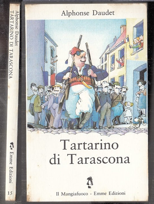 LB- TARTARINO DI TARASCONA- ALPHONSE DAUDET- EMME- MANGIAFUOCO 15-- 1980- B- XFS
