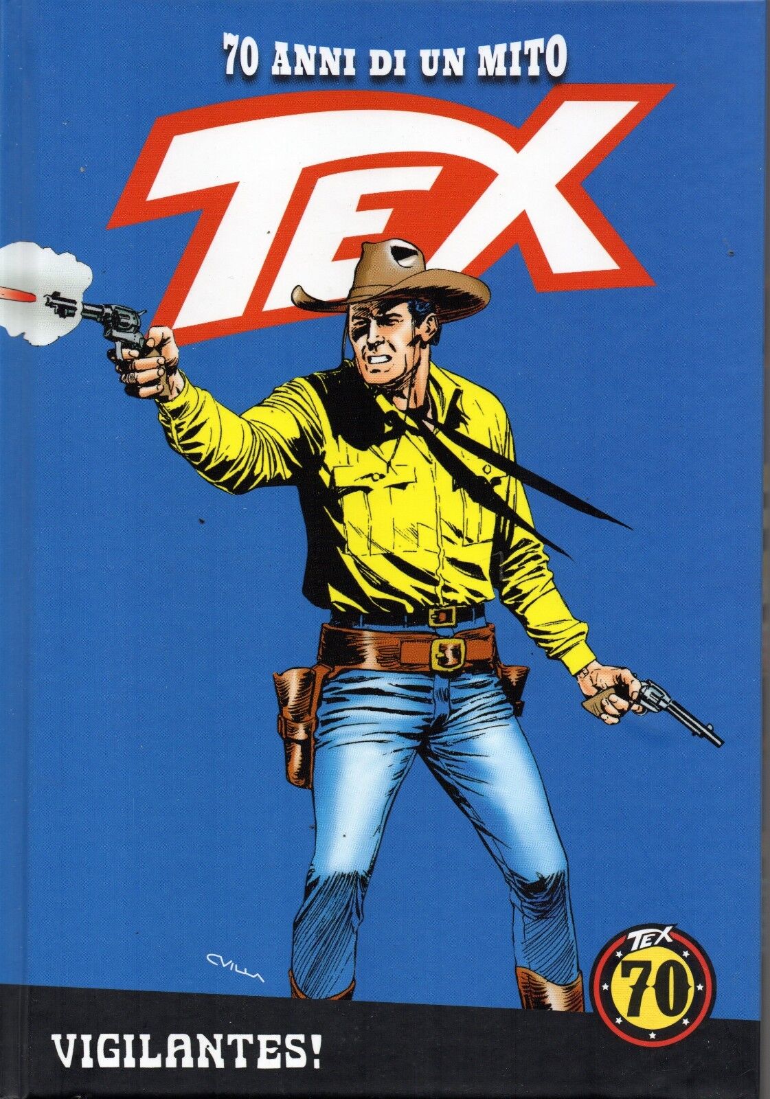 FB- 70 ANNI DI UN MITO TEX N.51 VIGILANTES CON FIGURINE -- GdS -- C - G24