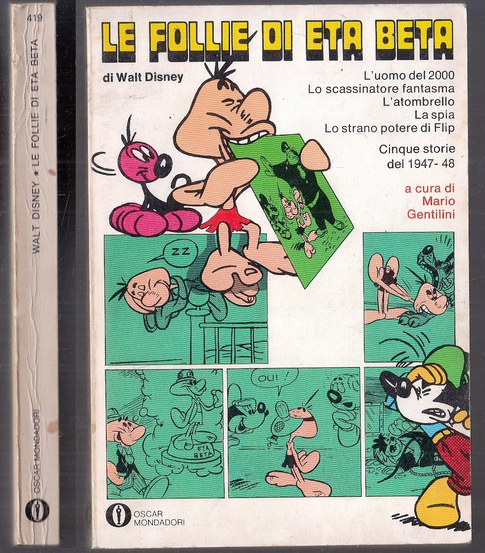 FD- LE FOLLIE DI ETA BETA -- OSCAR MONDADORI 419 DISNEY -- 1a ED. 1972 - B- R23