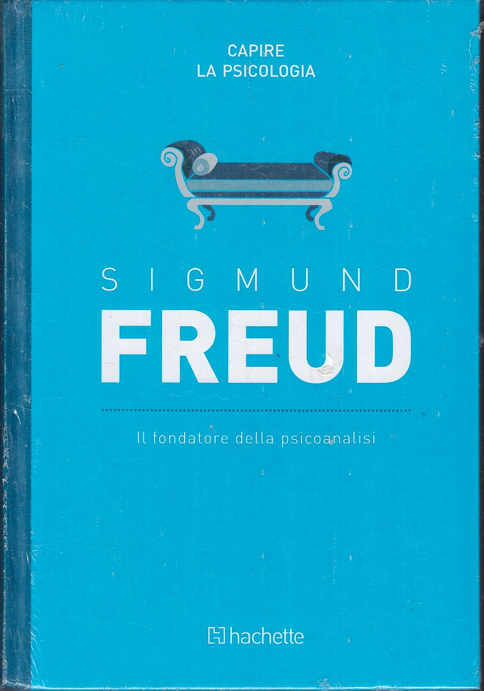 LZ- CAPIRE LA PSICOLOGIA SIGMUND FREUD PSICOANALISI - HACHETTE - C - XFS