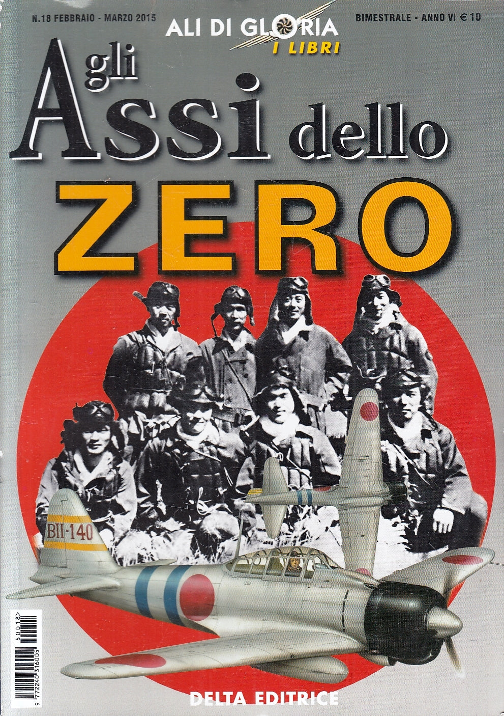 LM-ALI DI GLORIA I LIBRI 8 GLI ASSI DELLO ZERO - SGARLATO - DELTA - 2015- B- XFS