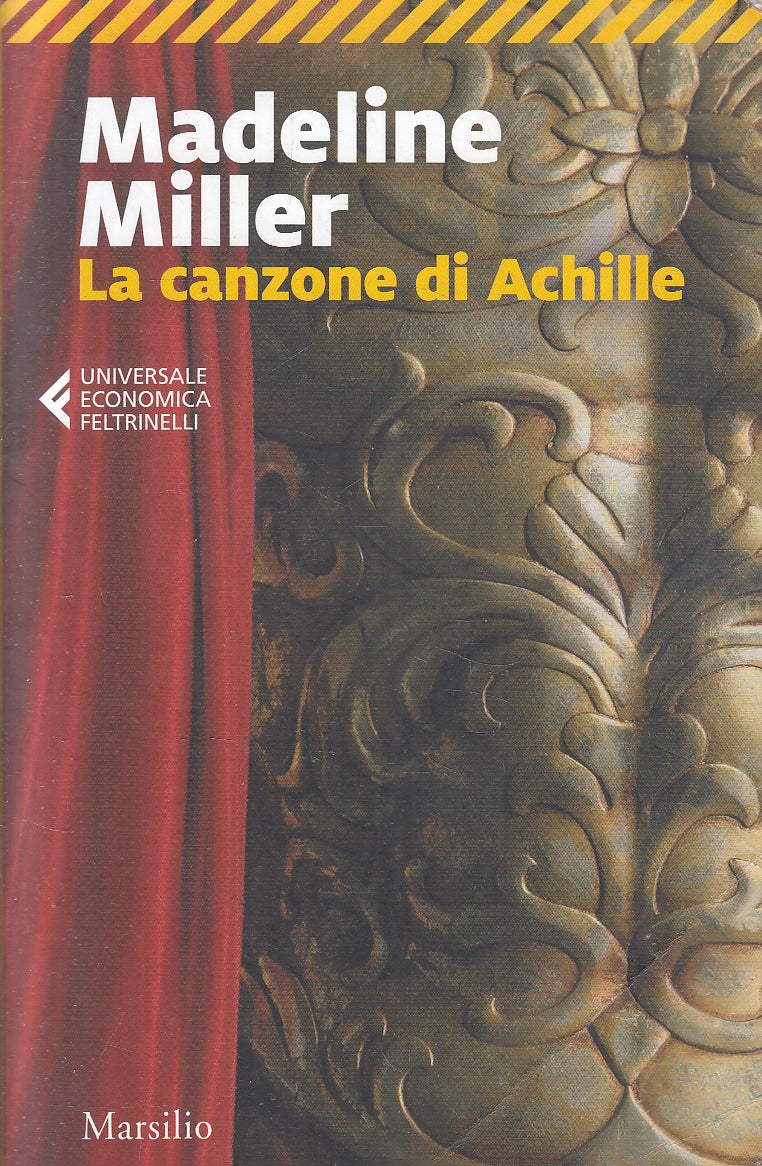 LN- LA CANZONE DI ACHILLE - MADELINE MILLER - FELTRINELLI- UE MARSILIO--- B- XFS
