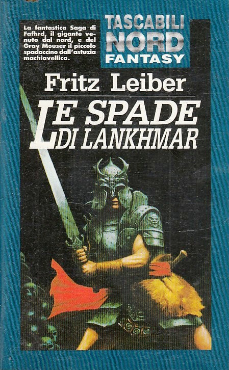 LF- LE SPADE DI LANKHMAR- FRITZ LEIBER- NORD- TASCABILI FANTASY-- 1992- B- XFS