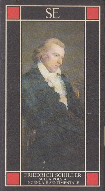 LN- SULLA POESIA INGENUA E SENTIMENTALE - FRIEDRICH SCHILLER- SE- 1986- B- YFS11
